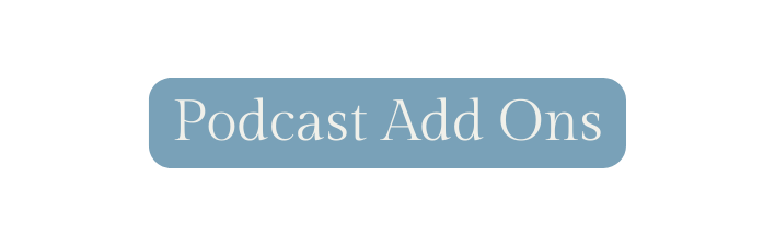 Podcast Add Ons